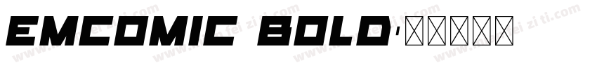 EMcomic Bold字体转换